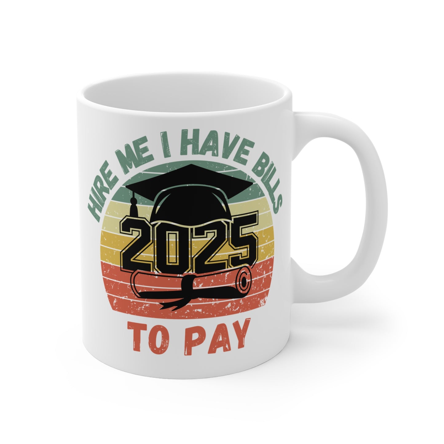 Funny Graduation Coffee Mug Class of 2025 Great Gift Idea For Graduates