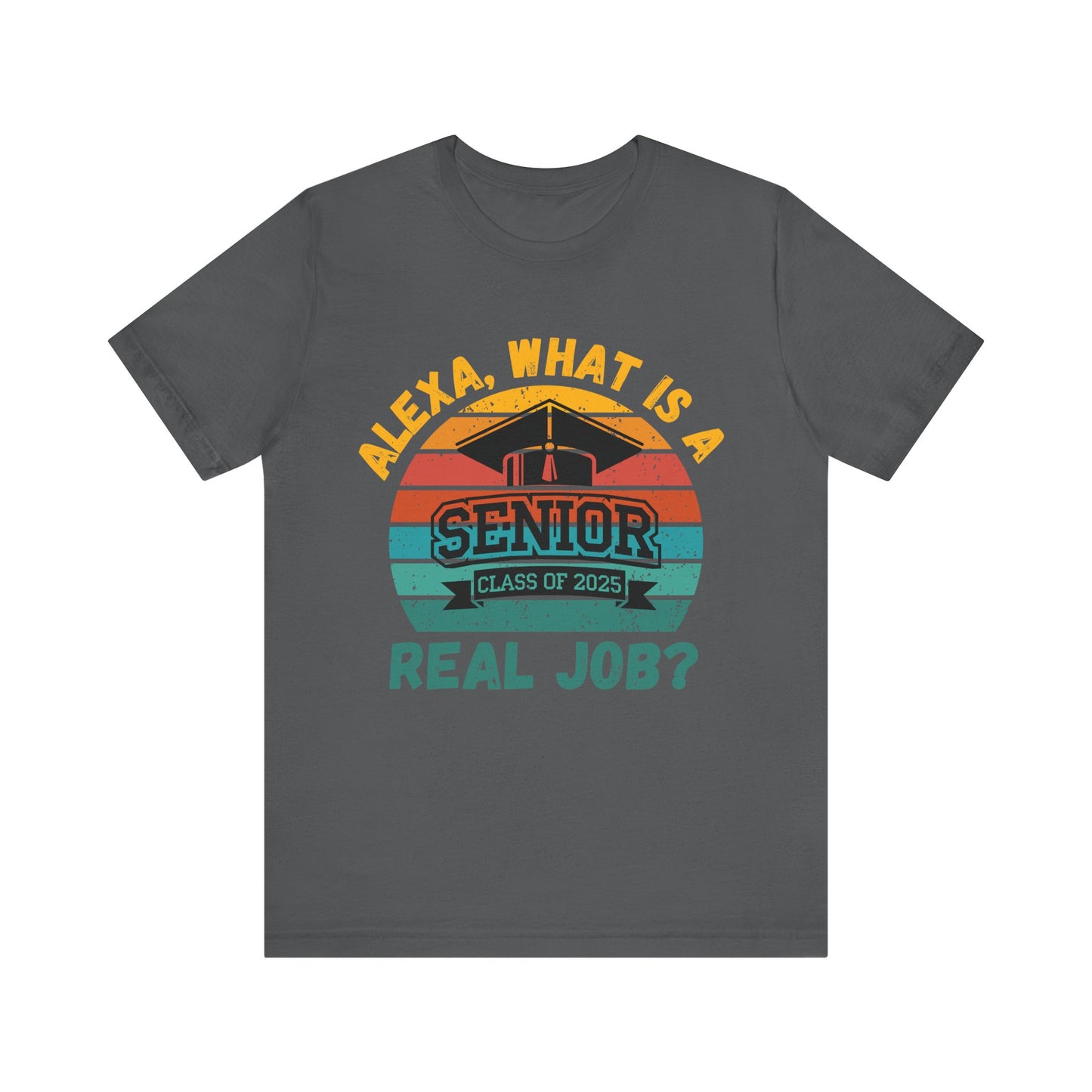 Funny Graduation T-Shirt Class of 2025 Great Gift Idea For Graduates