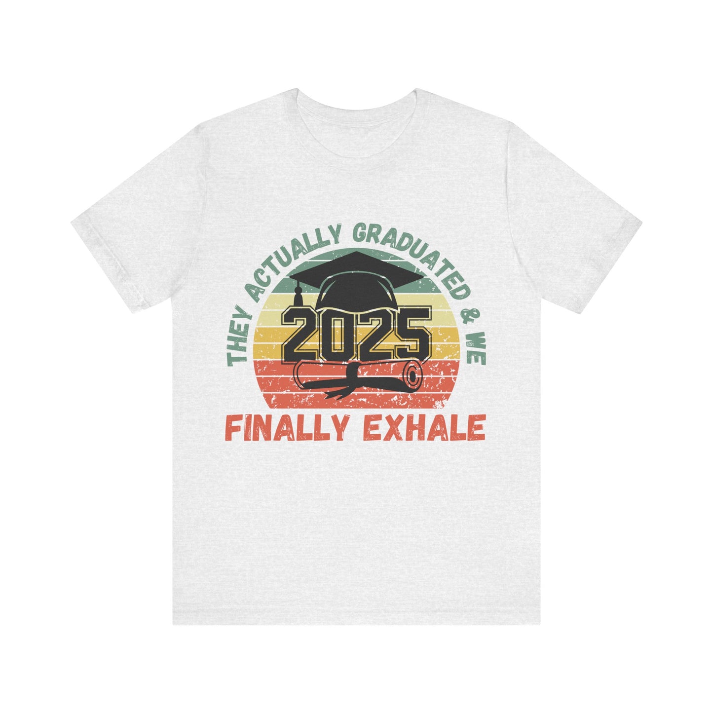 Funny Graduation T-Shirt Class of 2025 Great Gift Idea For Graduates