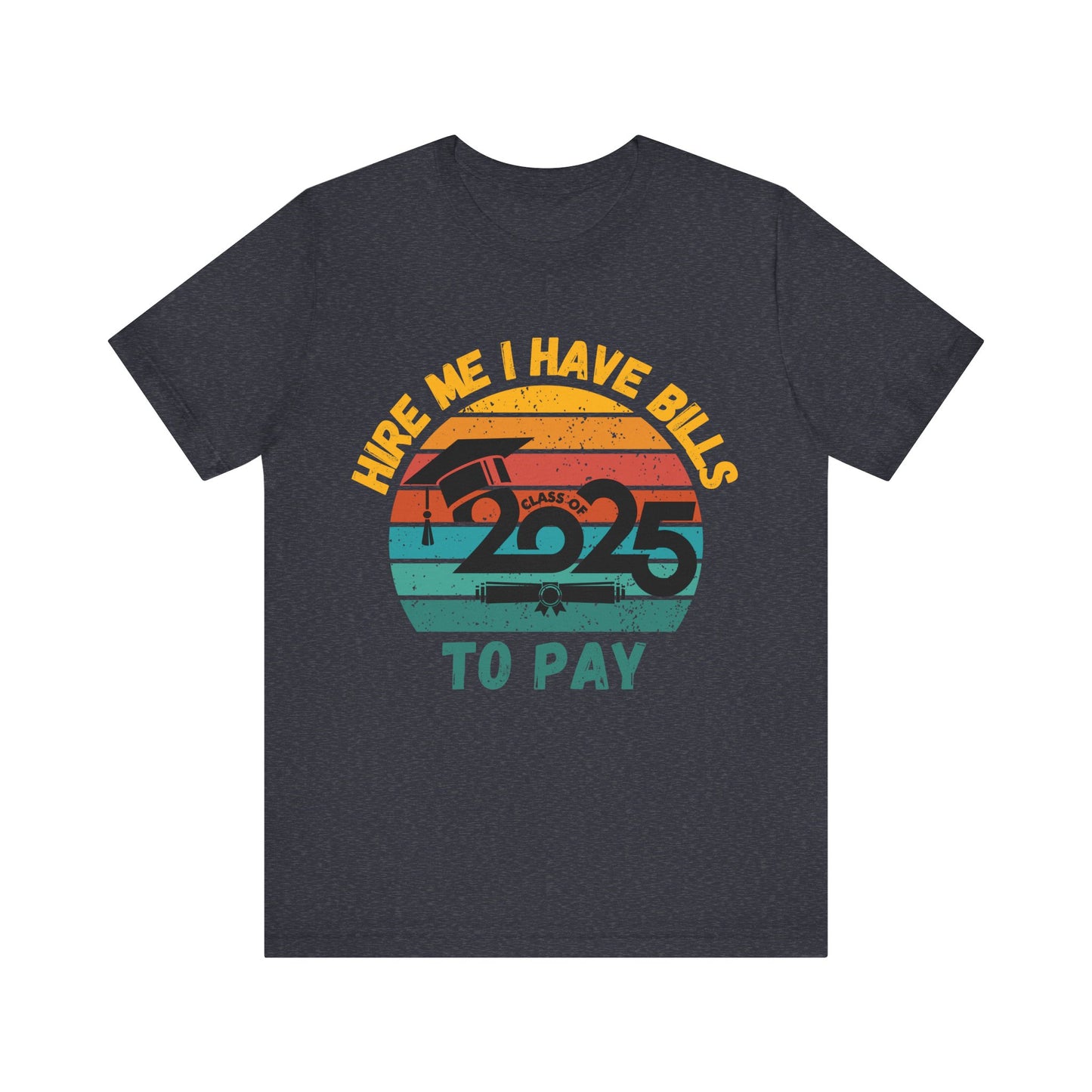 Funny Graduation T-Shirt Class of 2025 Great Gift Idea For Graduates
