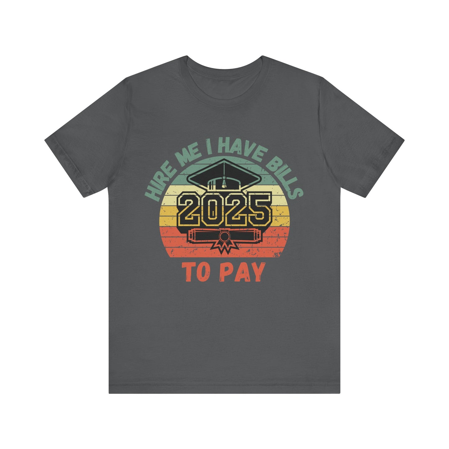 Funny Graduation T-Shirt Class of 2025 Great Gift Idea For Graduates