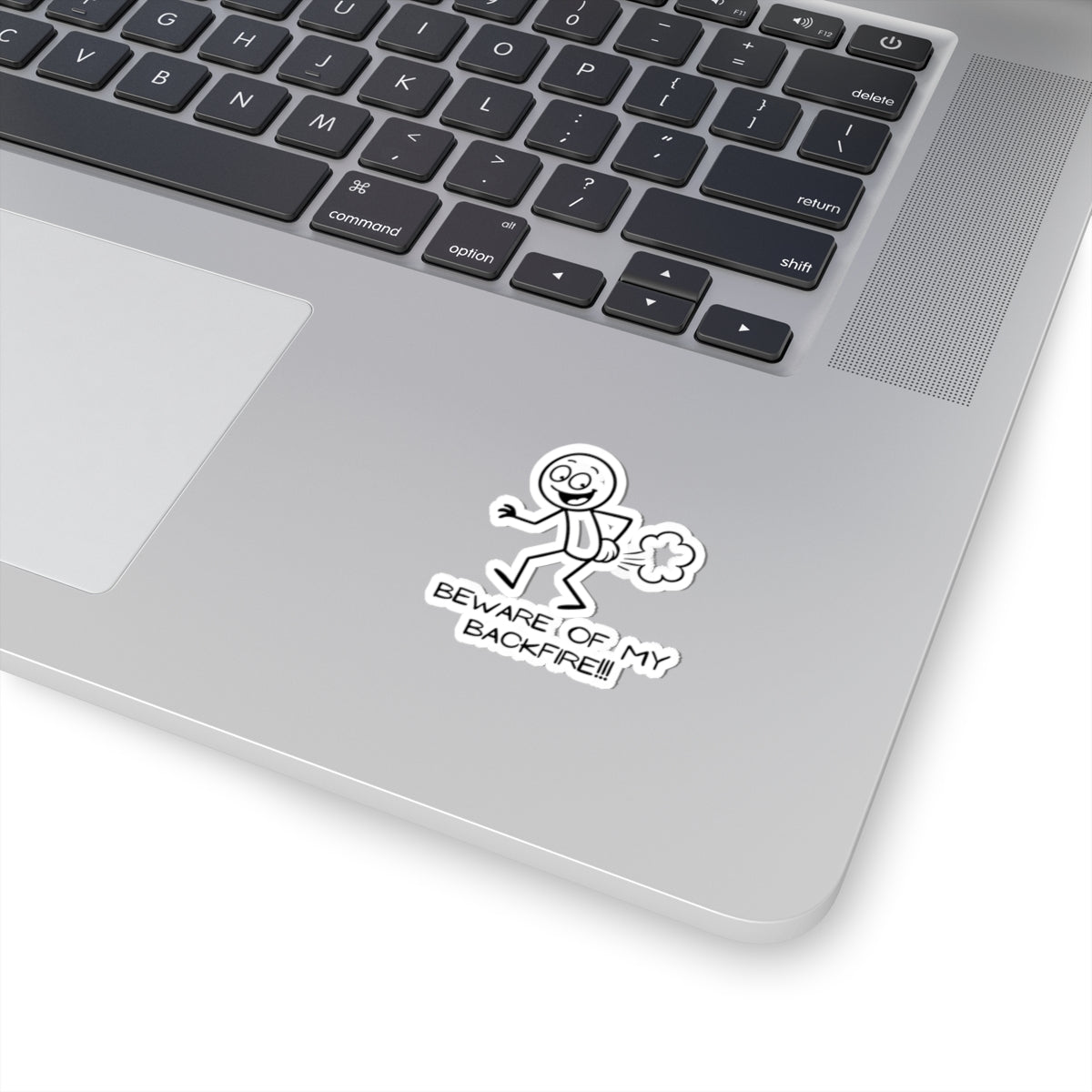 Funny Fart Humor Sticker "Beware Of My Backfire!!!"