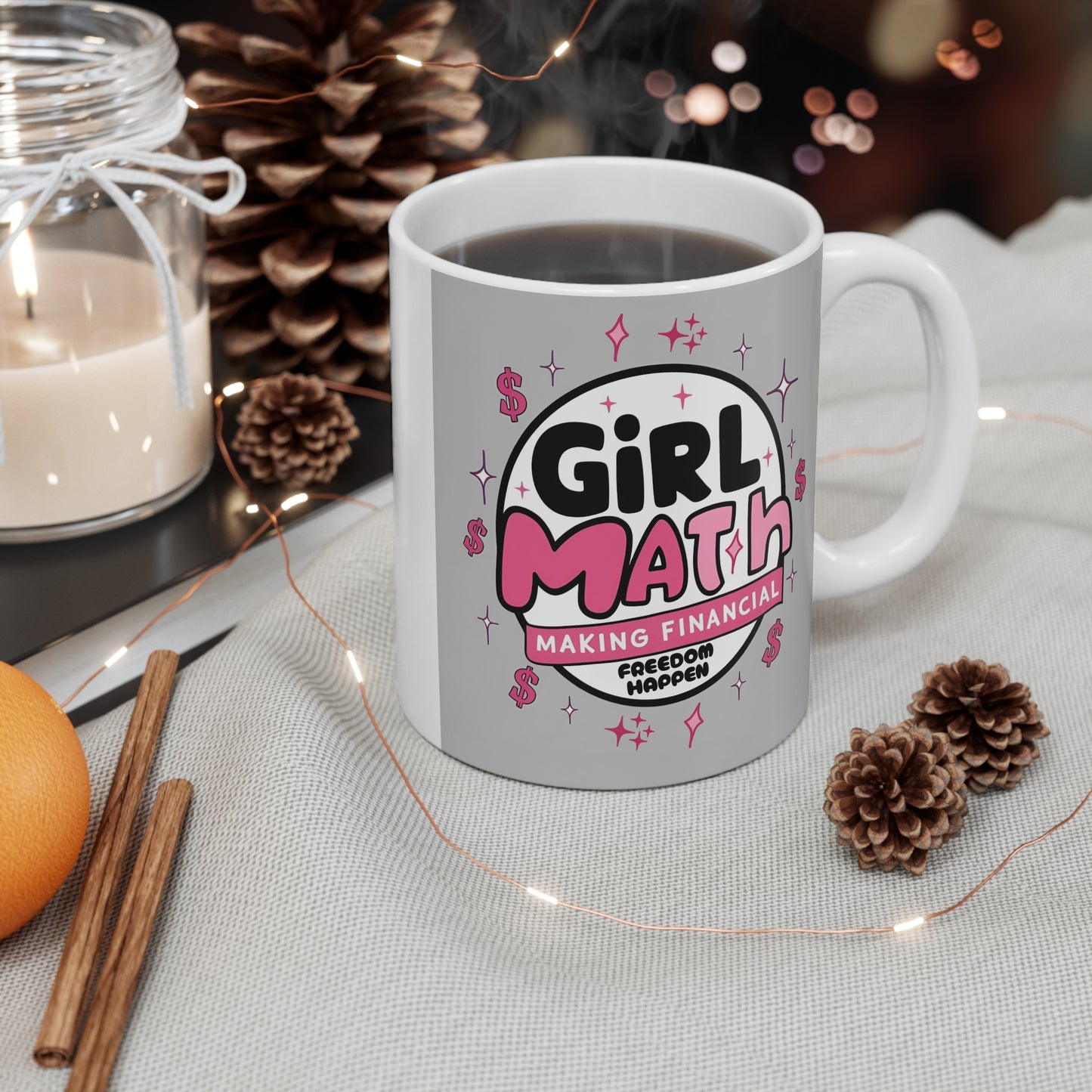 Girl Math 11oz. Coffee Mug "Making Financial Freedom Happen"