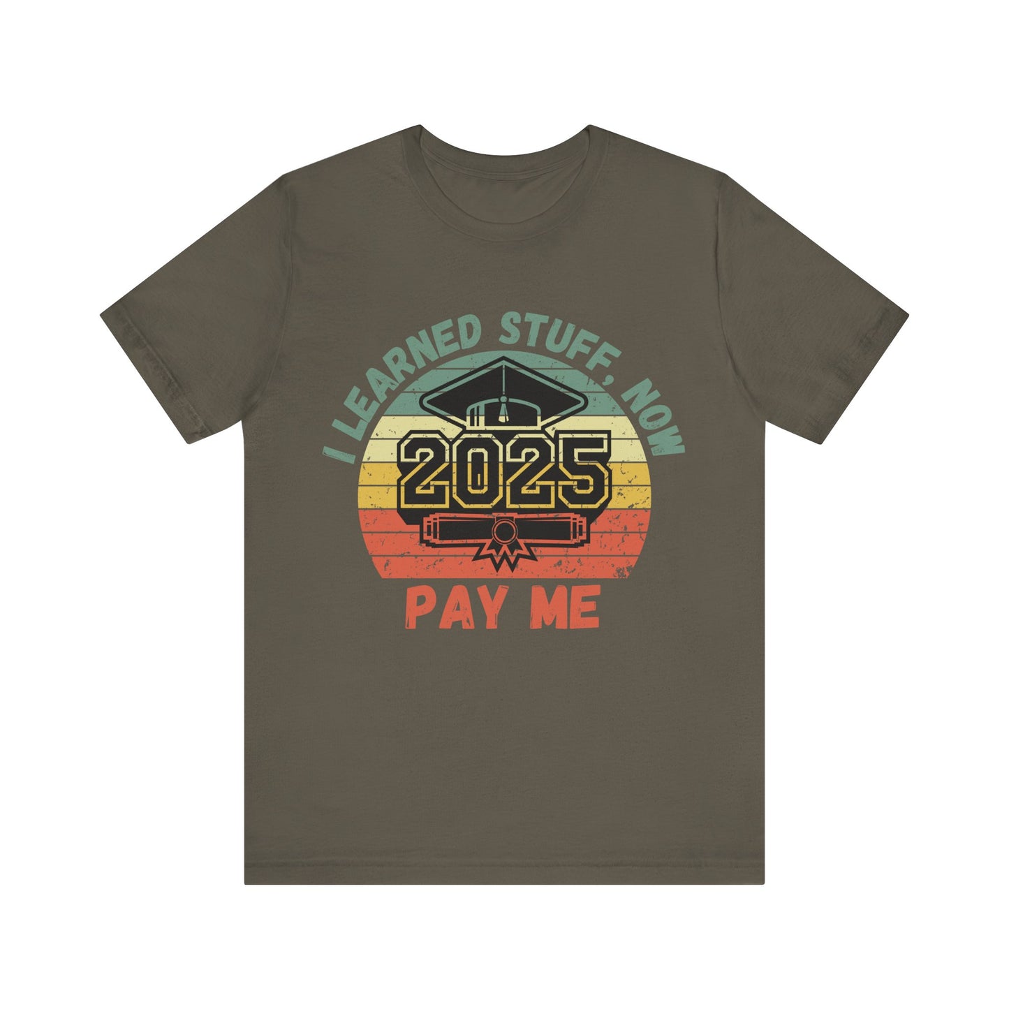 Funny Graduation T-Shirt Class of 2025 Great Gift Idea For Graduates