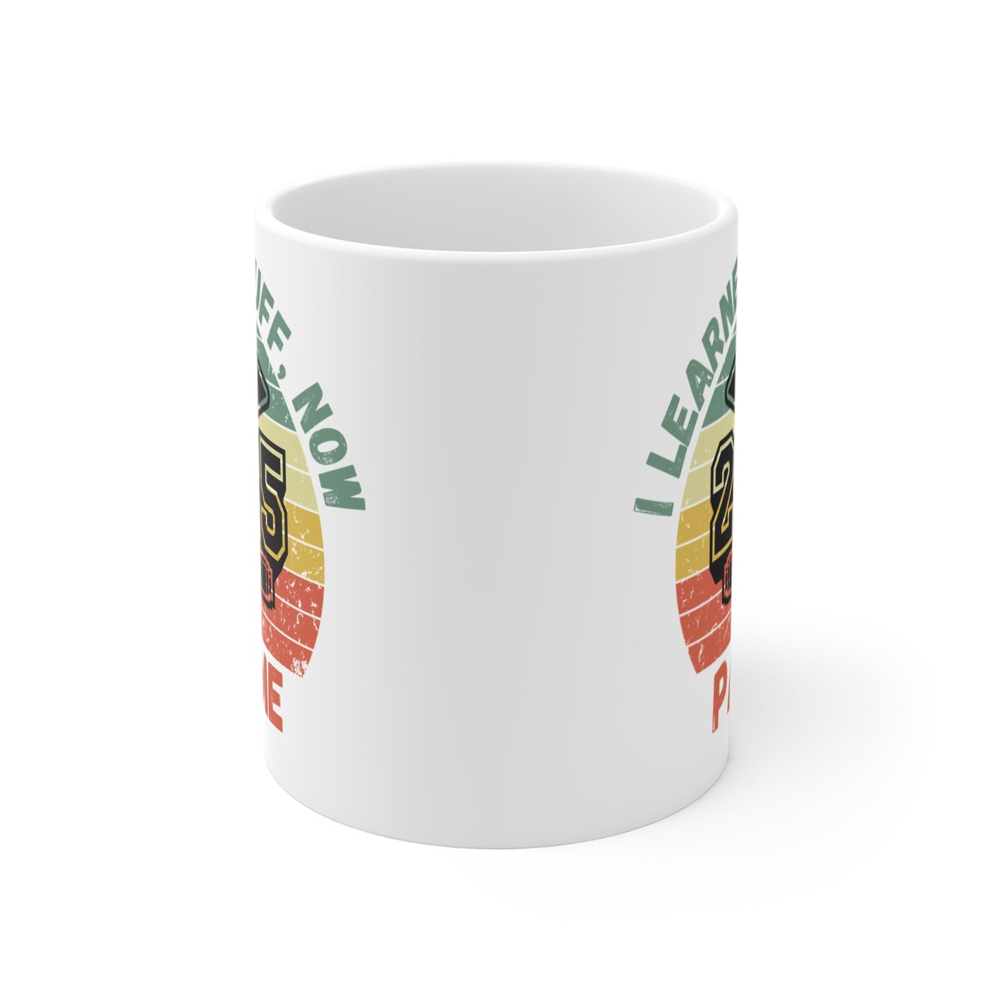 Funny Graduation Coffee Mug Class of 2025 Great Gift Idea For Graduates