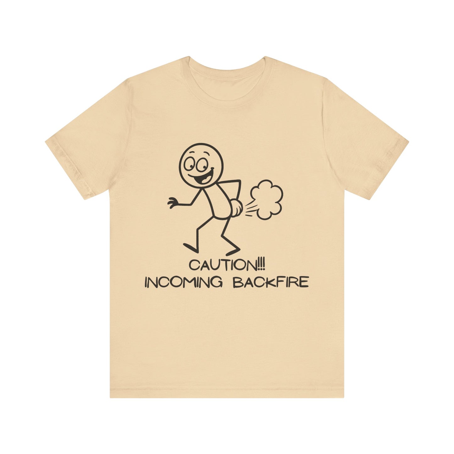 Funny Fart Humor T-Shirt "Caution!!! Incoming Backfire"
