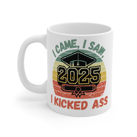 Funny Graduation Coffee Mug Class of 2025 Great Gift Idea For Graduates