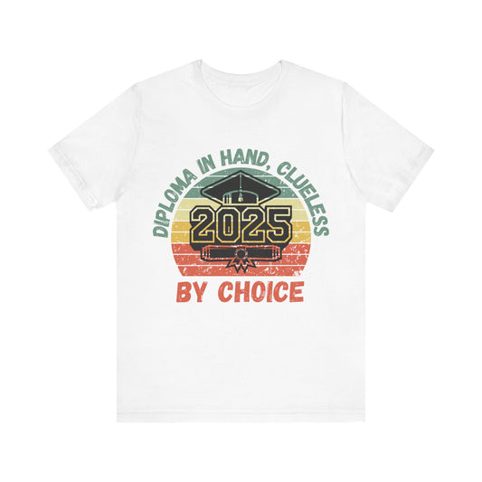 Funny Graduation T-Shirt Class of 2025 Great Gift Idea For Graduates