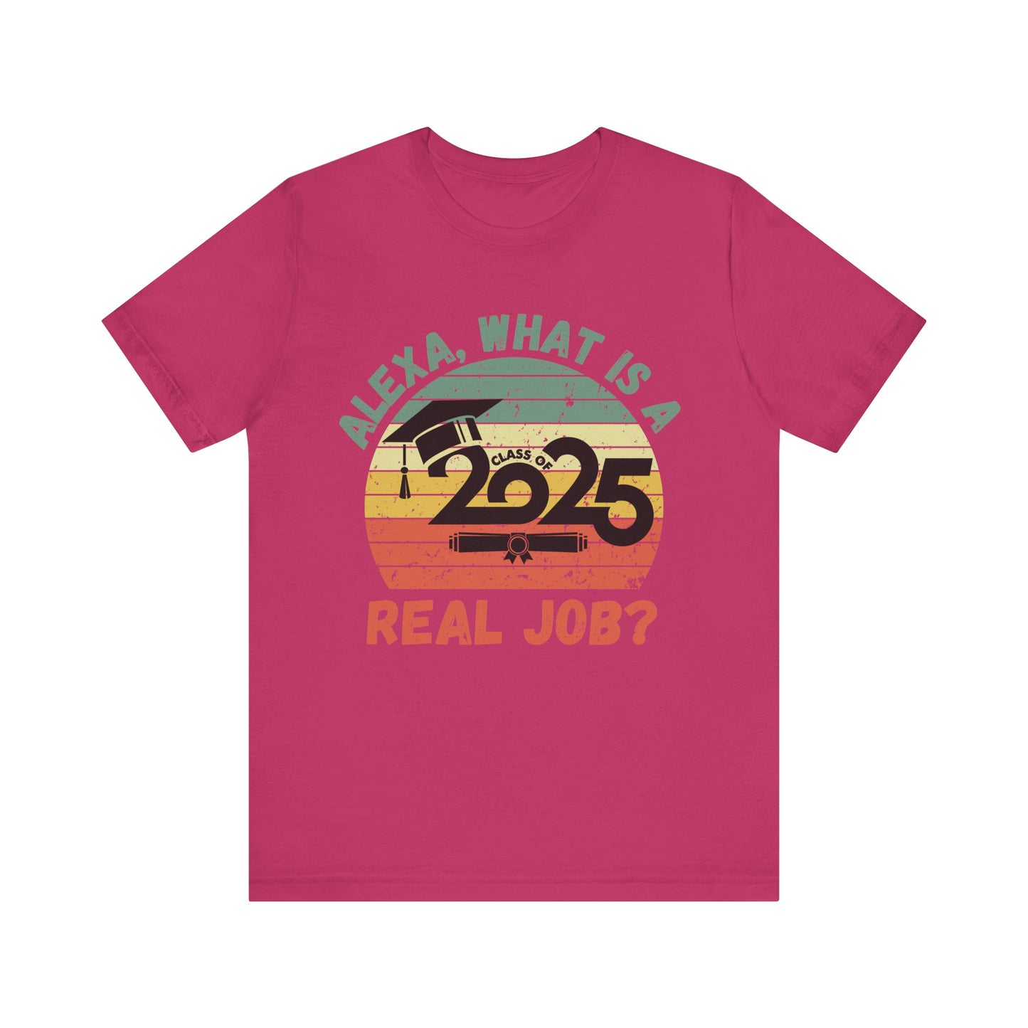 Funny Graduation T-Shirt Class of 2025 Great Gift Idea For Graduates