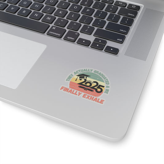 Funny Graduation Sticker Class of 2025 Great Gift Idea For Graduates