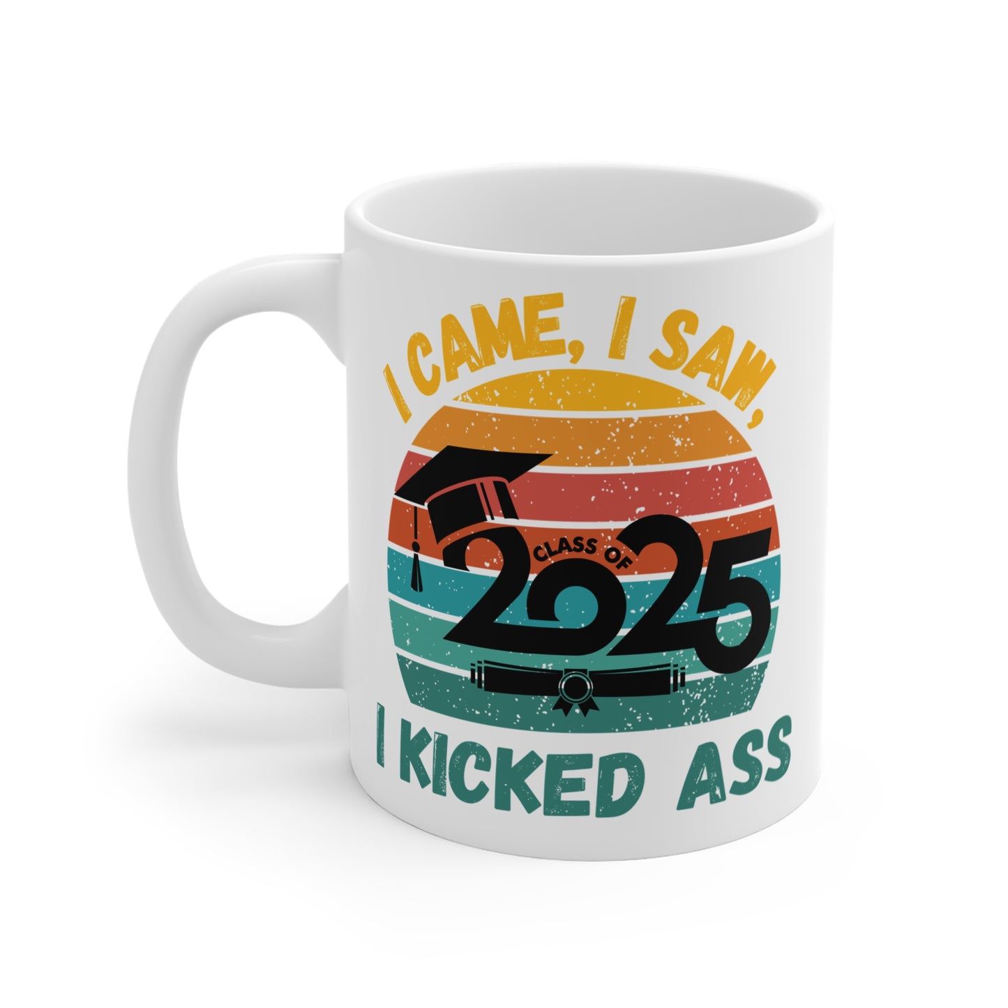Funny Graduation Coffee Mug Class of 2025 Great Gift Idea For Graduates