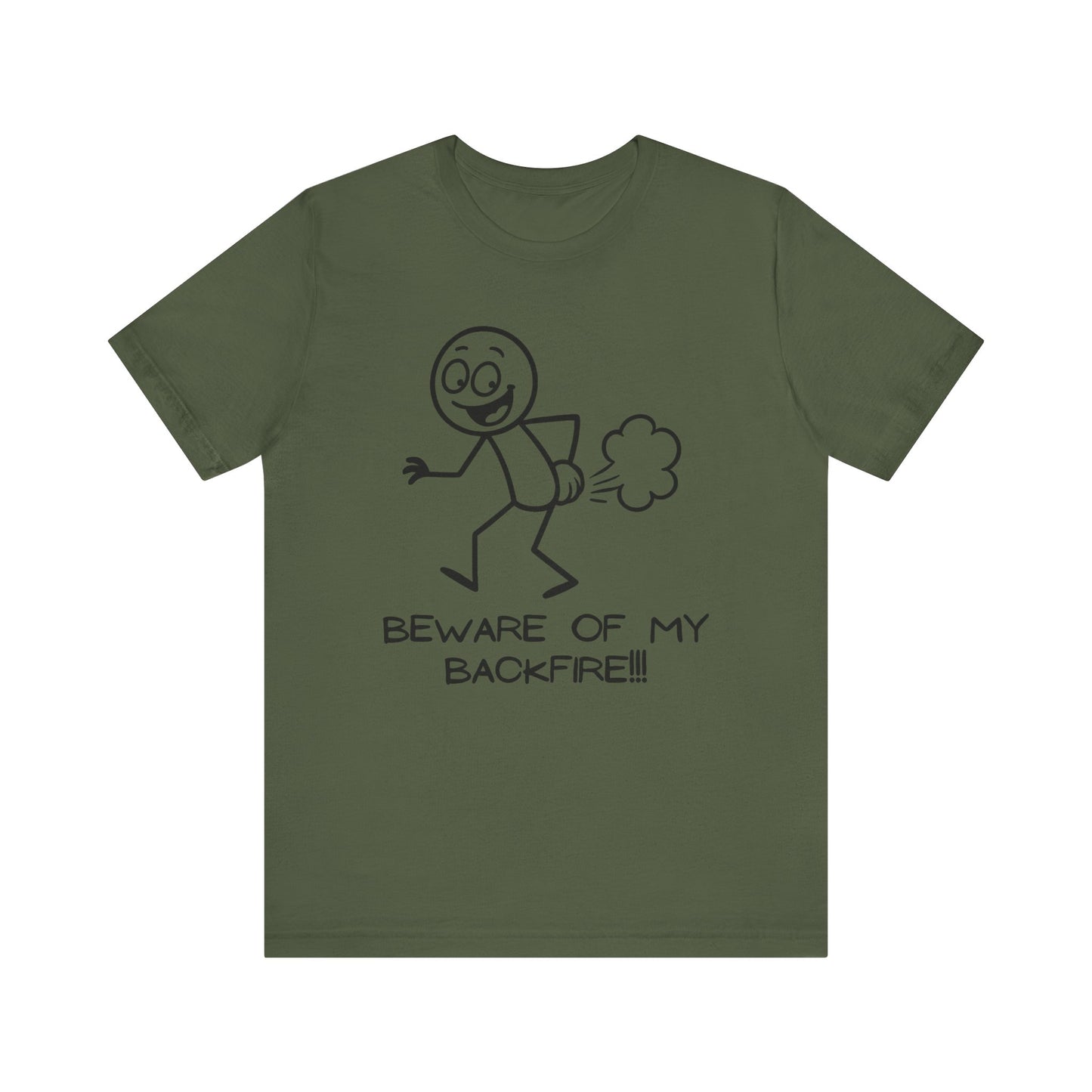 Funny T-Shrit "Beware Of My Backfire"