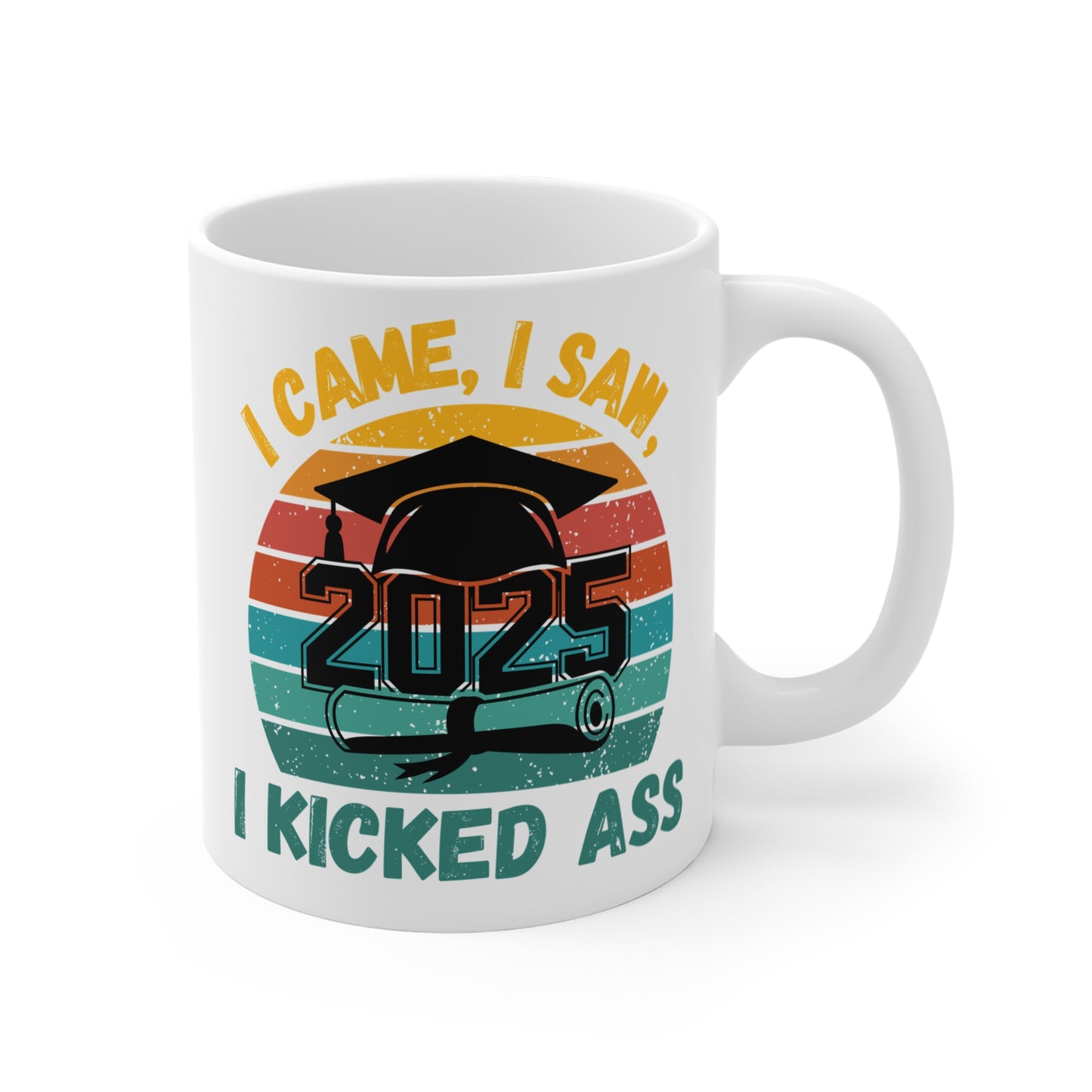 Funny Graduation Coffee Mug Class of 2025 Great Gift Idea For Graduates