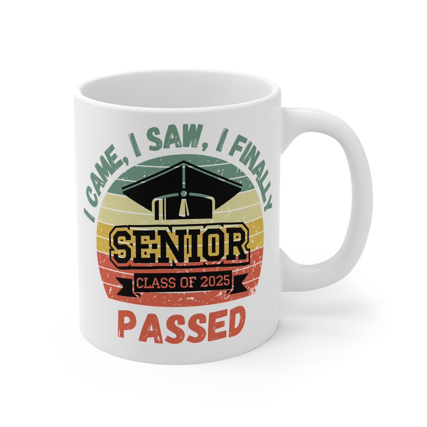 Funny Graduation Coffee Mug Class of 2025 Great Gift Idea For Graduates