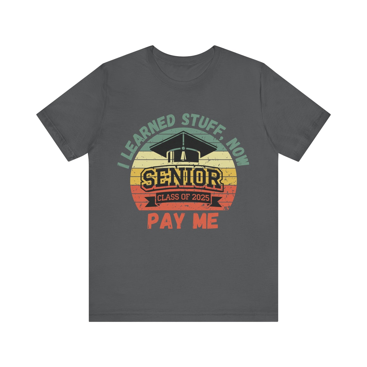 Funny Graduation T-Shirt Class of 2025 Great Gift Idea For Graduates