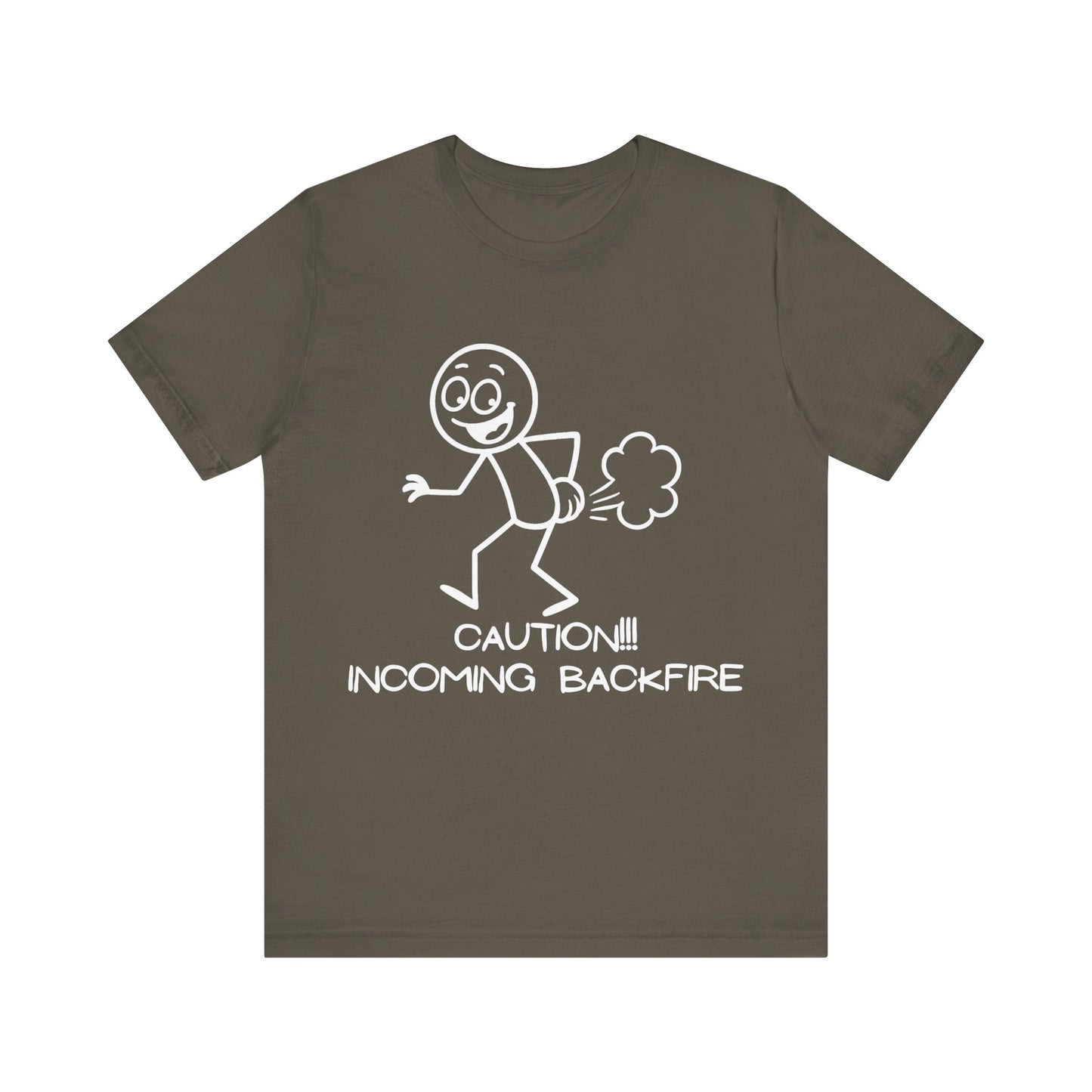Funny Fart Humor T-Shirt "Caution!!! Incoming Backfire"