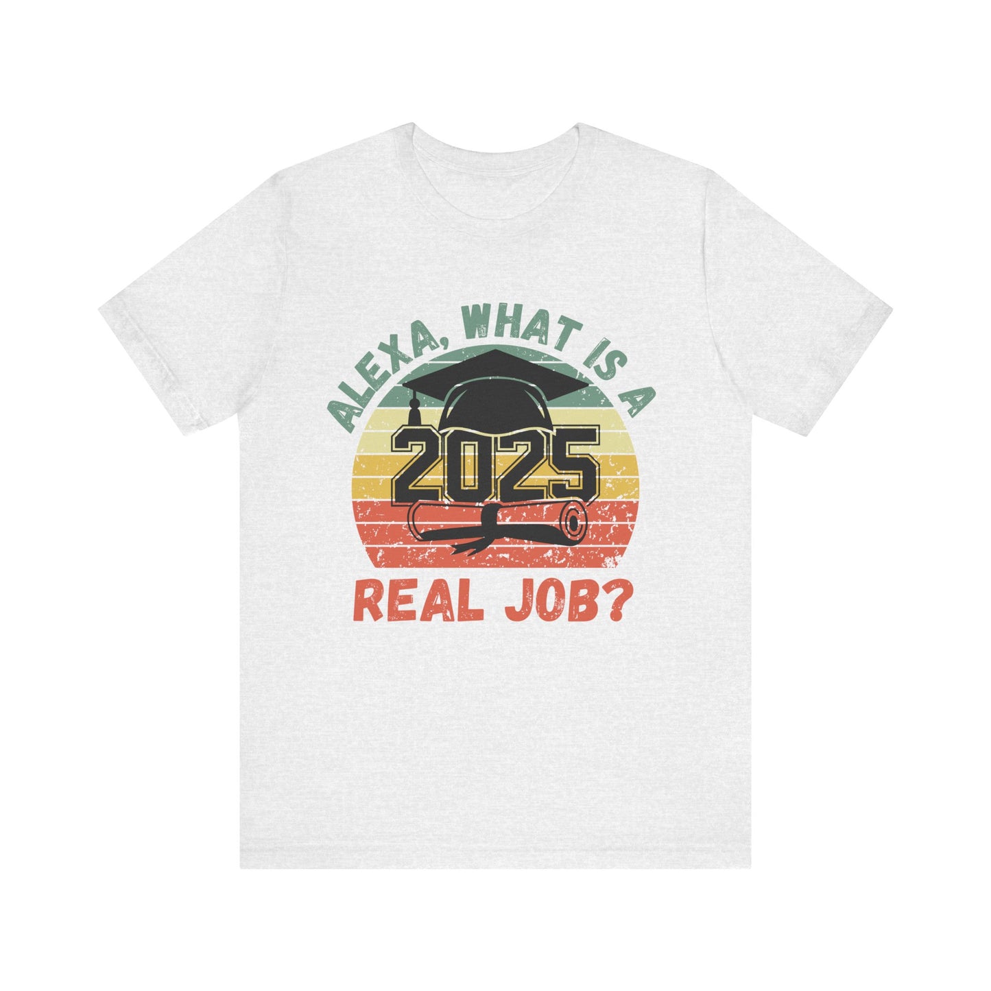 Funny Graduation T-Shirt Class of 2025 Great Gift Idea For Graduates