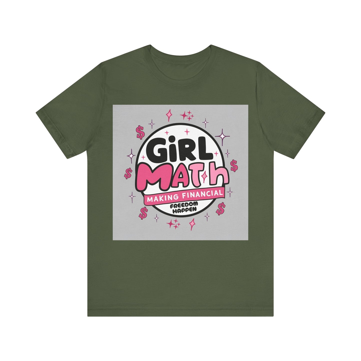 Girl Math T-Shirt "Making Financial Freedom Happen"