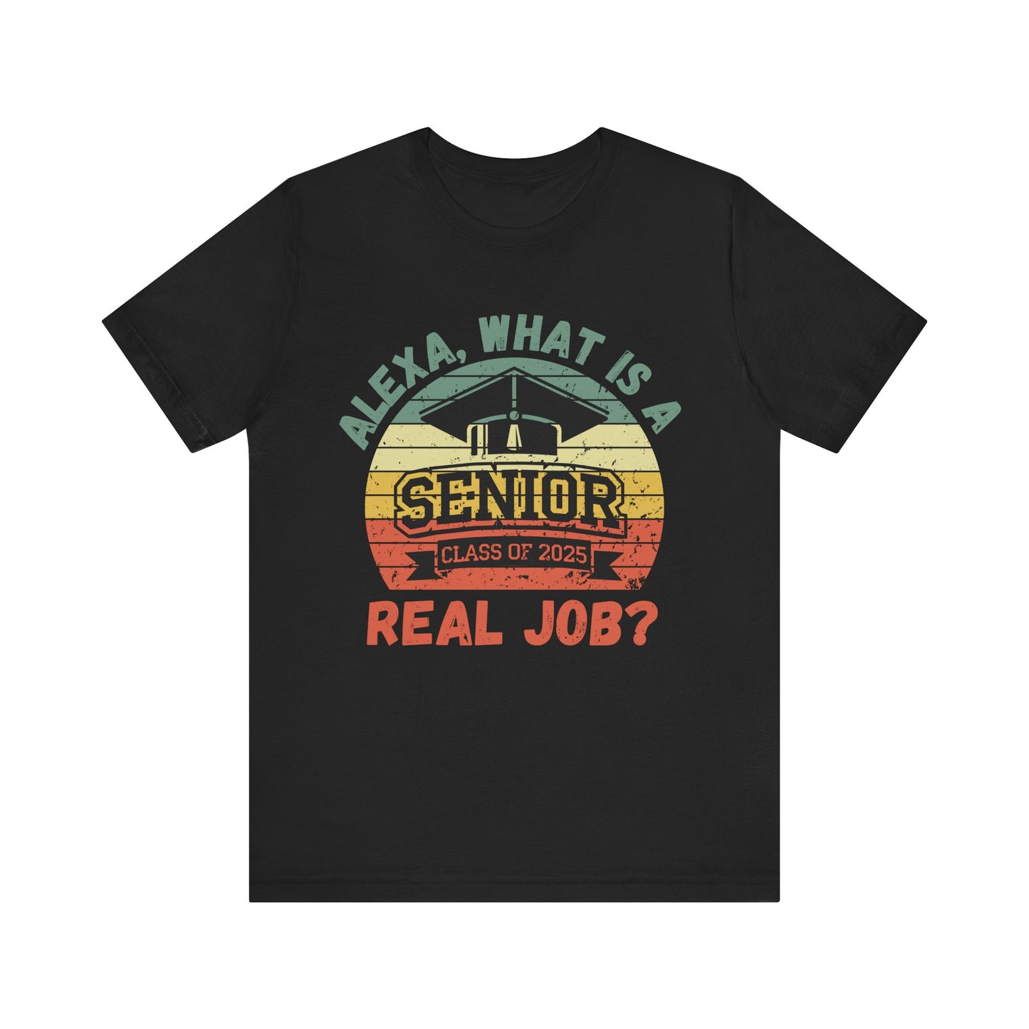 Funny Graduation T-Shirt Class of 2025 Great Gift Idea For Graduates