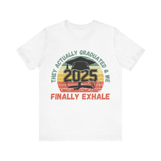 Funny Graduation T-Shirt Class of 2025 Great Gift Idea For Graduates