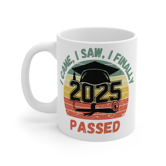 Funny Graduation Coffee Mug Class of 2025 Great Gift Idea For Graduates