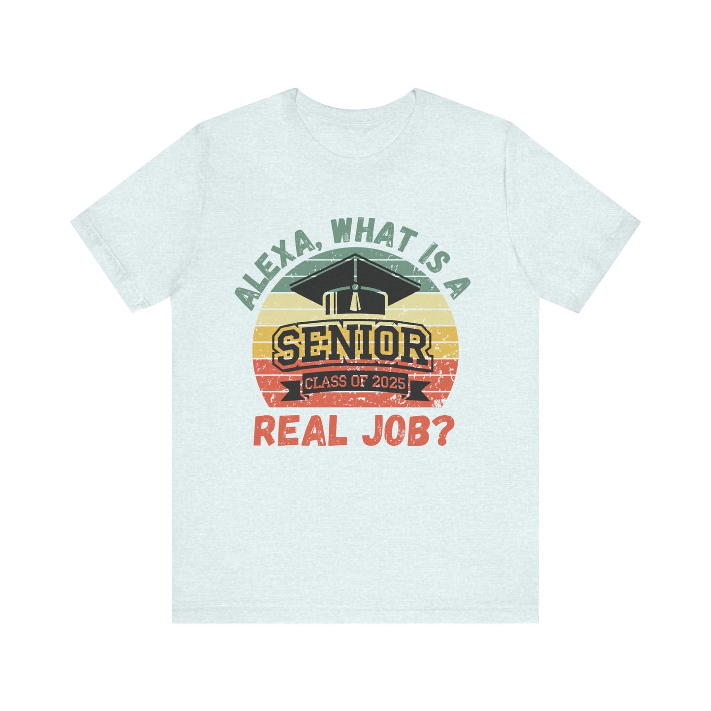 Funny Graduation T-Shirt Class of 2025 Great Gift Idea For Graduates