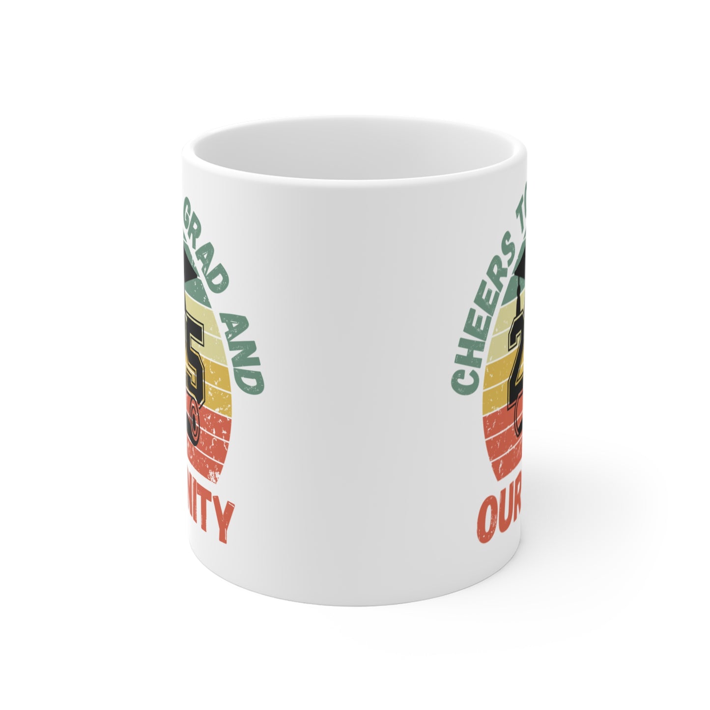Funny Graduation Coffee Mug Class of 2025 Great Gift Idea For Graduates