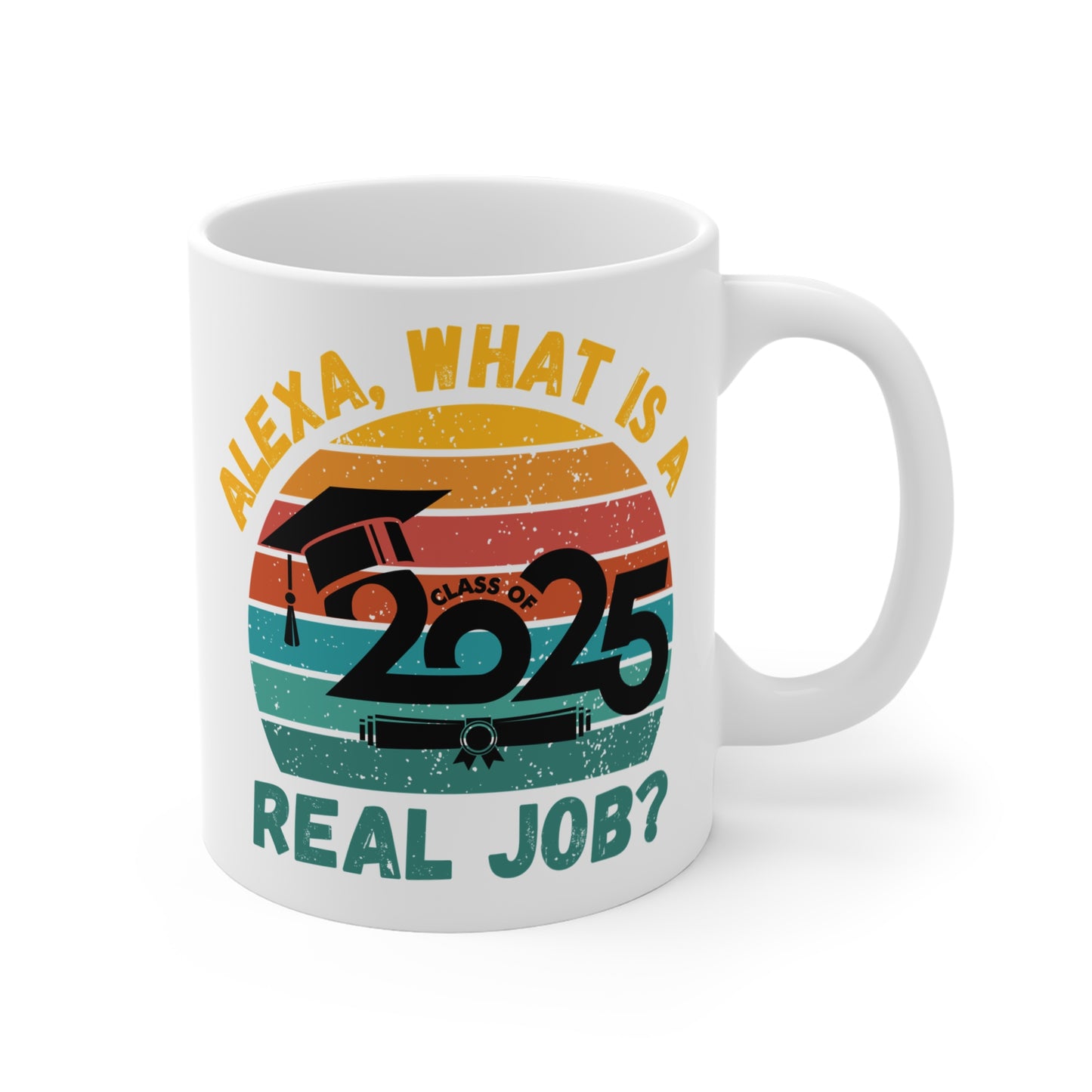 Funny Graduation Coffee Mug Class of 2025 Great Gift Idea For Graduates