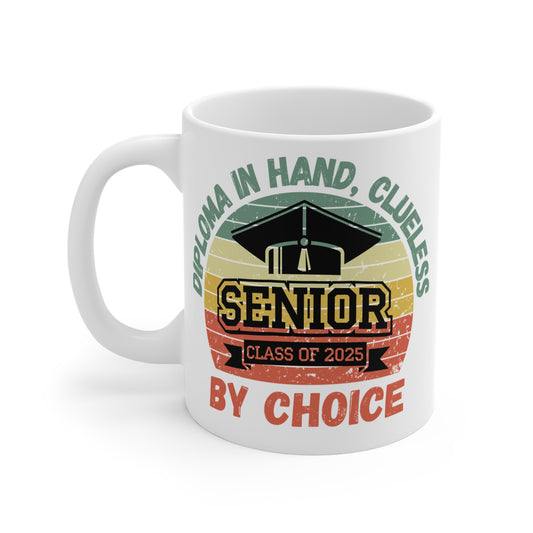 Funny Graduation Coffee Mug Class of 2025 Great Gift Idea For Graduates
