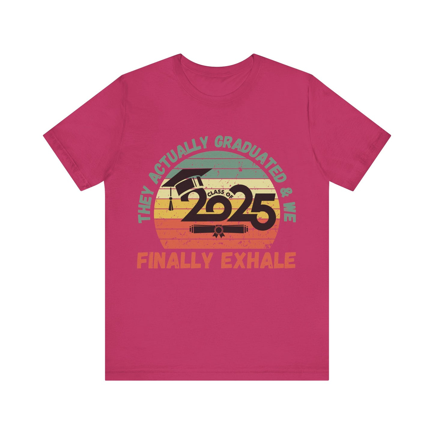 Funny Graduation T-Shirt Class of 2025 Great Gift Idea For Graduates