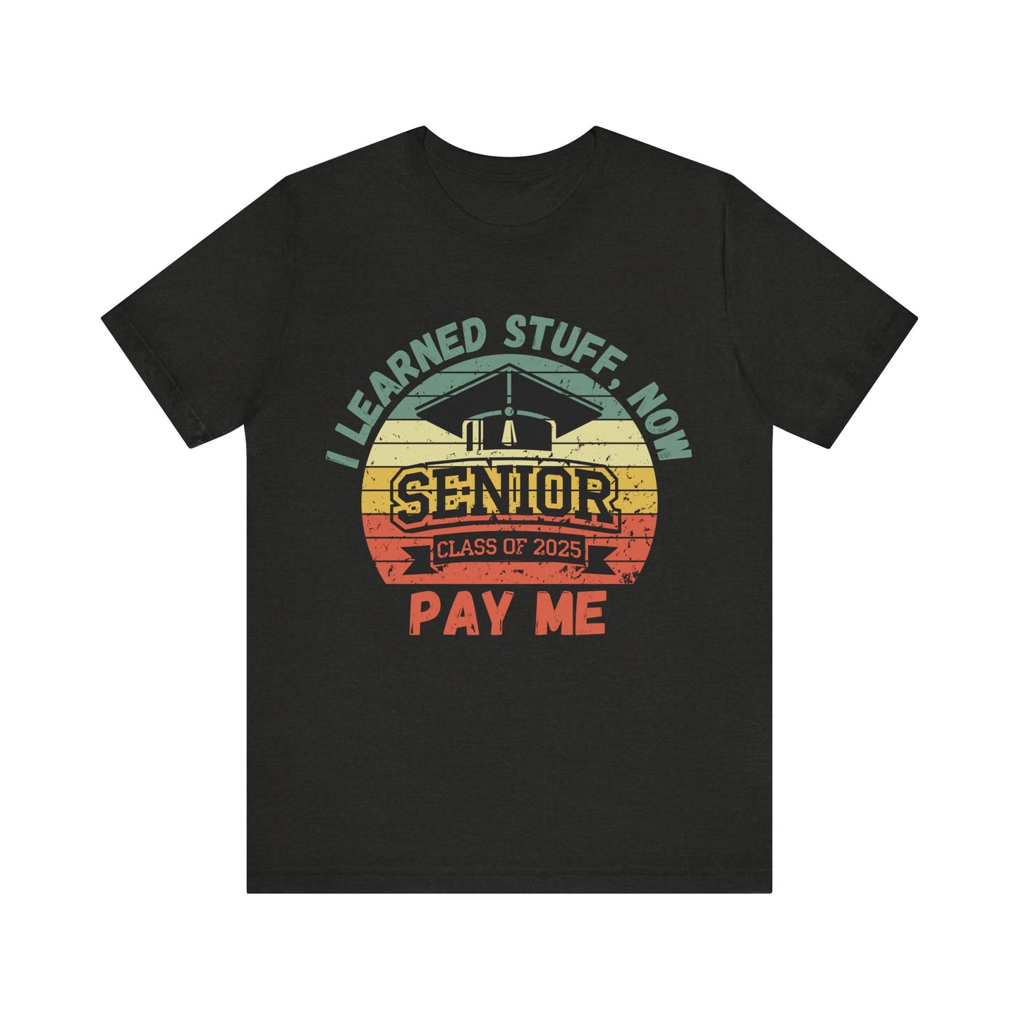 Funny Graduation T-Shirt Class of 2025 Great Gift Idea For Graduates