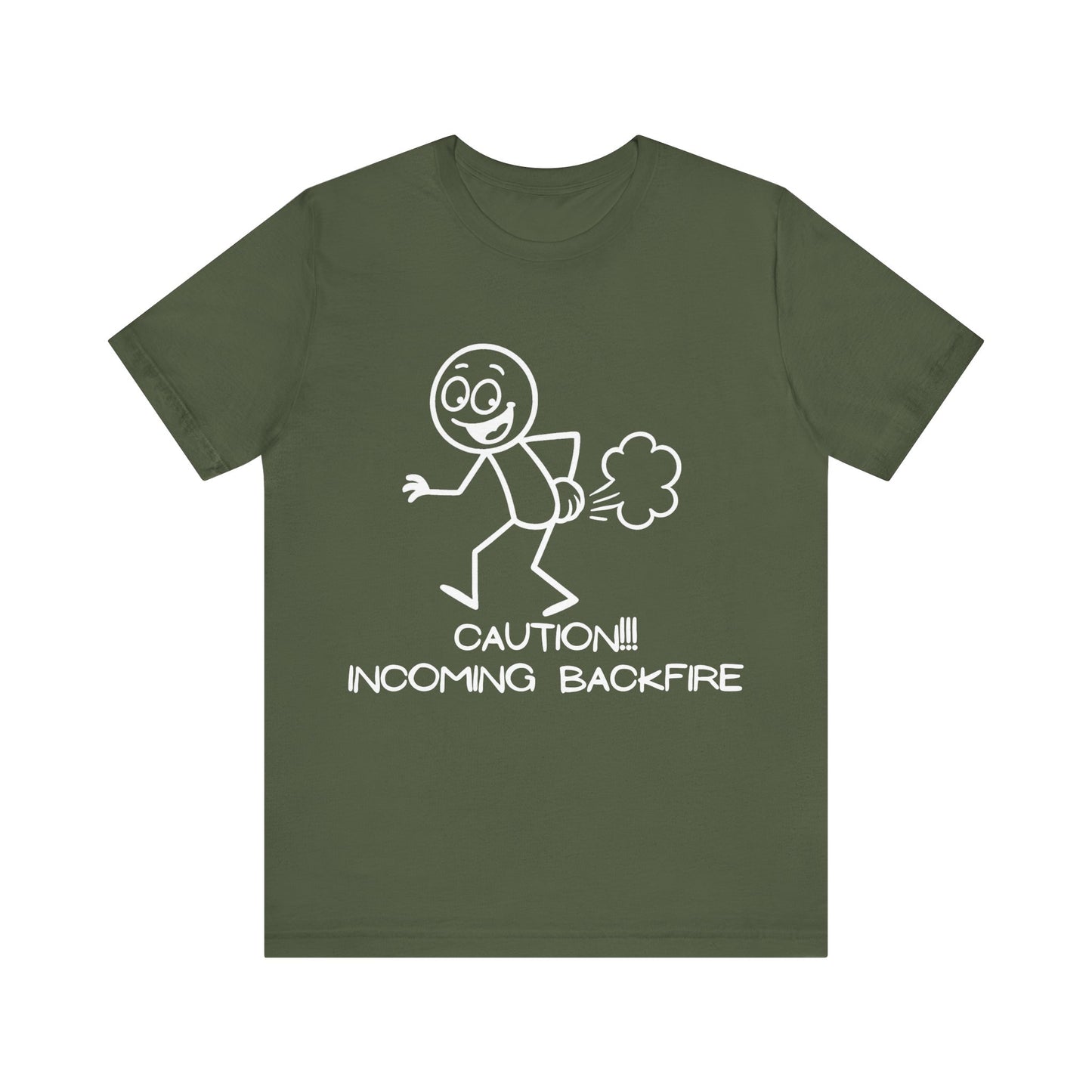 Funny Fart Humor T-Shirt "Caution!!! Incoming Backfire"