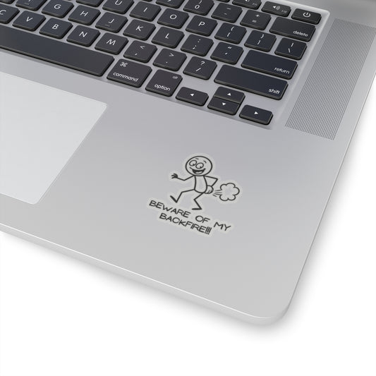 Funny Fart Humor Sticker "Beware Of My Backfire!!!"