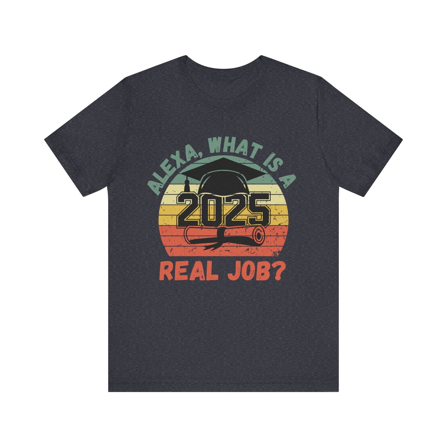 Funny Graduation T-Shirt Class of 2025 Great Gift Idea For Graduates