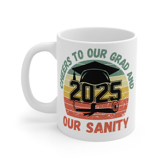 Funny Graduation Coffee Mug Class of 2025 Great Gift Idea For Graduates
