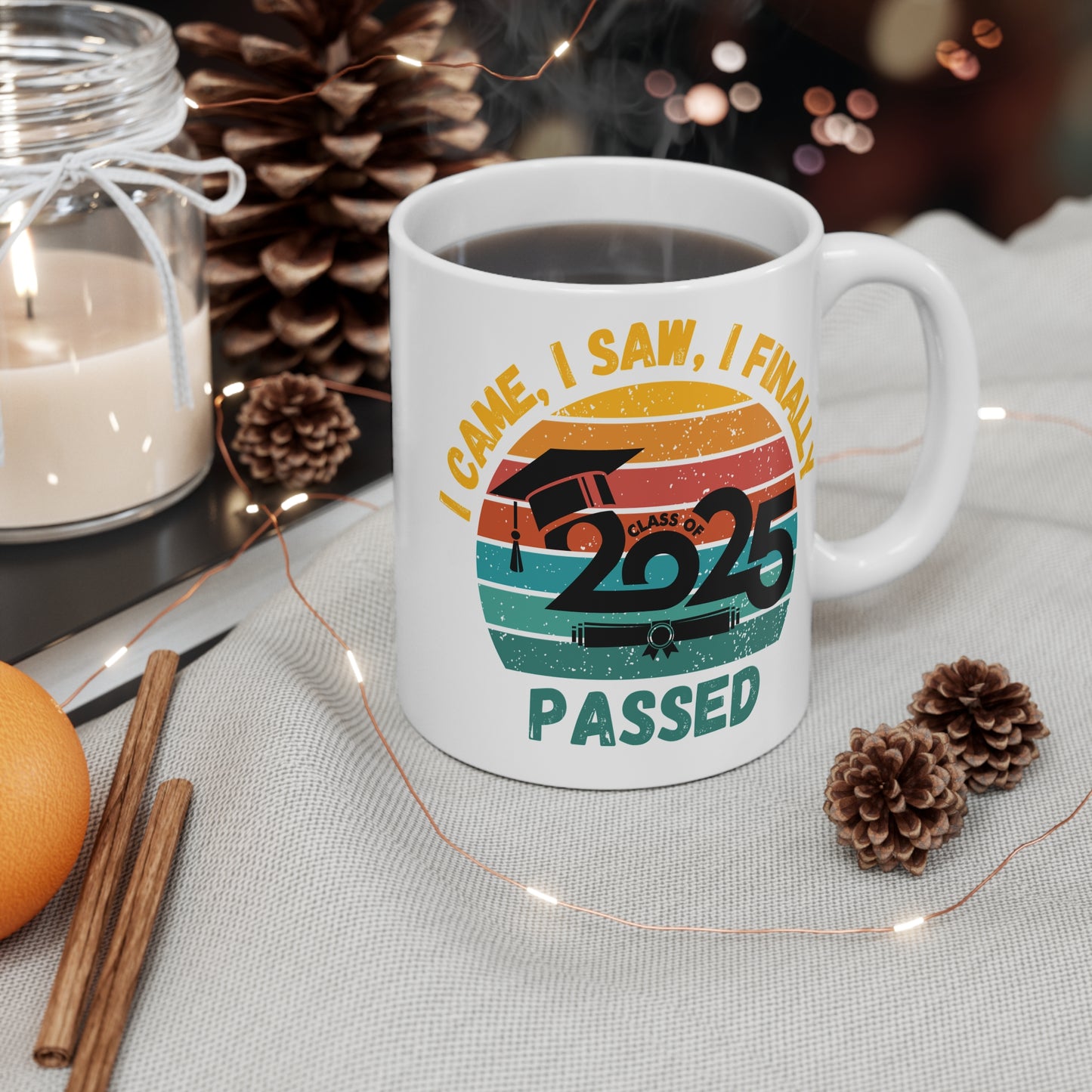 Funny Graduation Coffee Mug Class of 2025 Great Gift Idea For Graduates