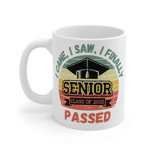 Funny Graduation Coffee Mug Class of 2025 Great Gift Idea For Graduates