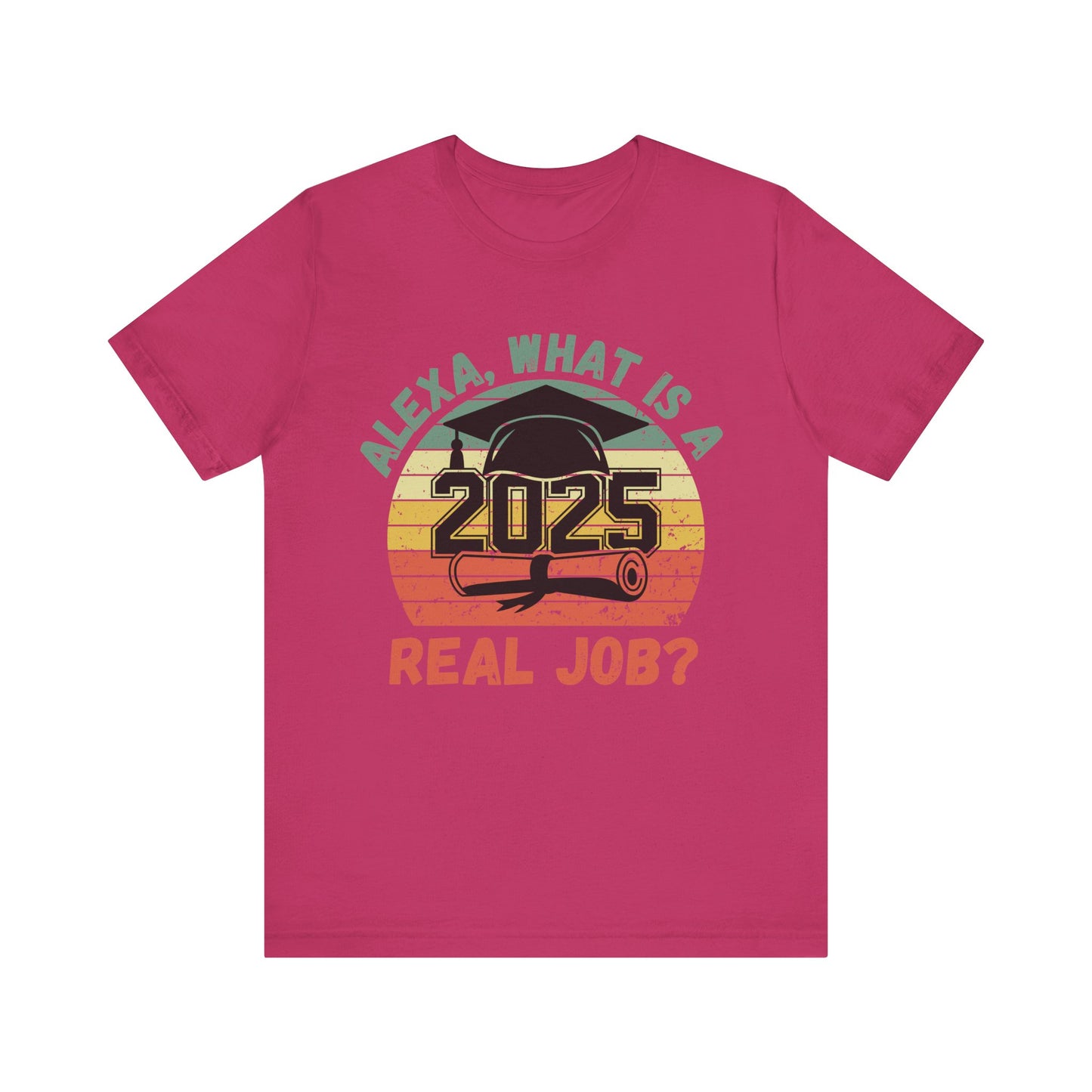 Funny Graduation T-Shirt Class of 2025 Great Gift Idea For Graduates