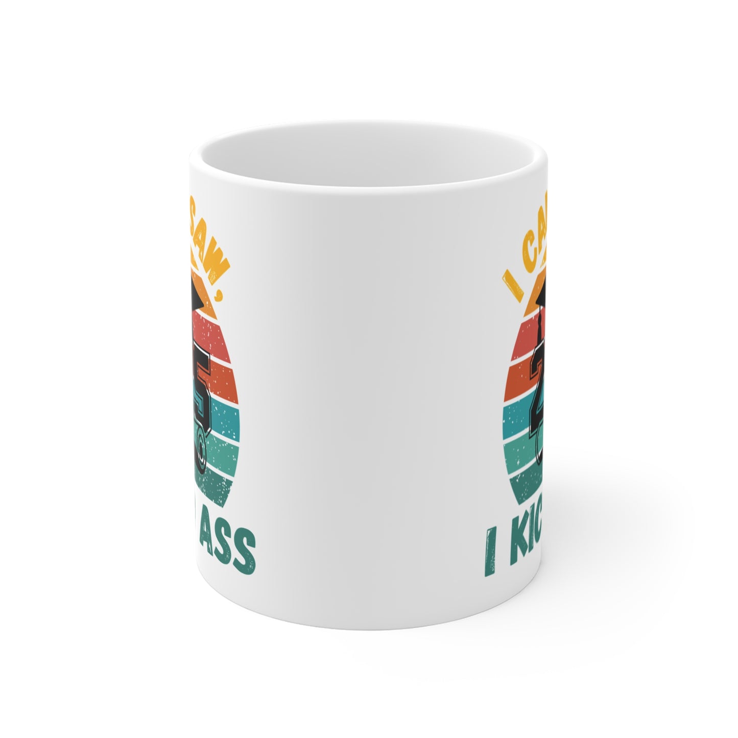 Funny Graduation Coffee Mug Class of 2025 Great Gift Idea For Graduates
