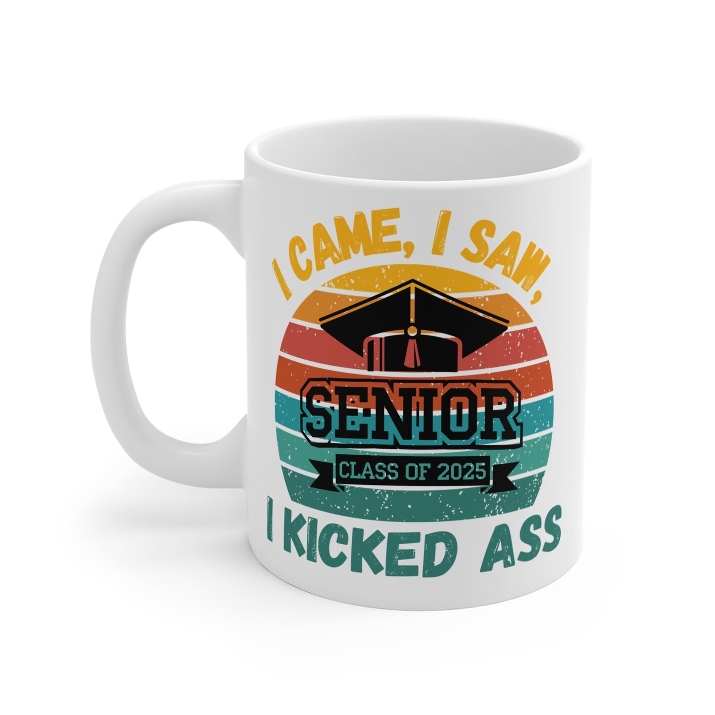 Funny Graduation Coffee Mug Class of 2025 Great Gift Idea For Graduates