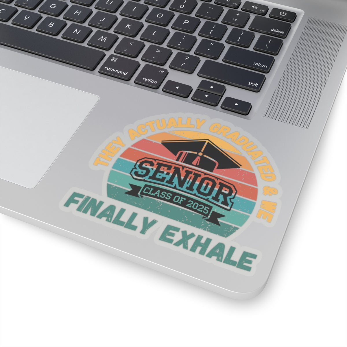 Funny Graduation Sticker Class of 2025 Great Gift Idea For Graduates