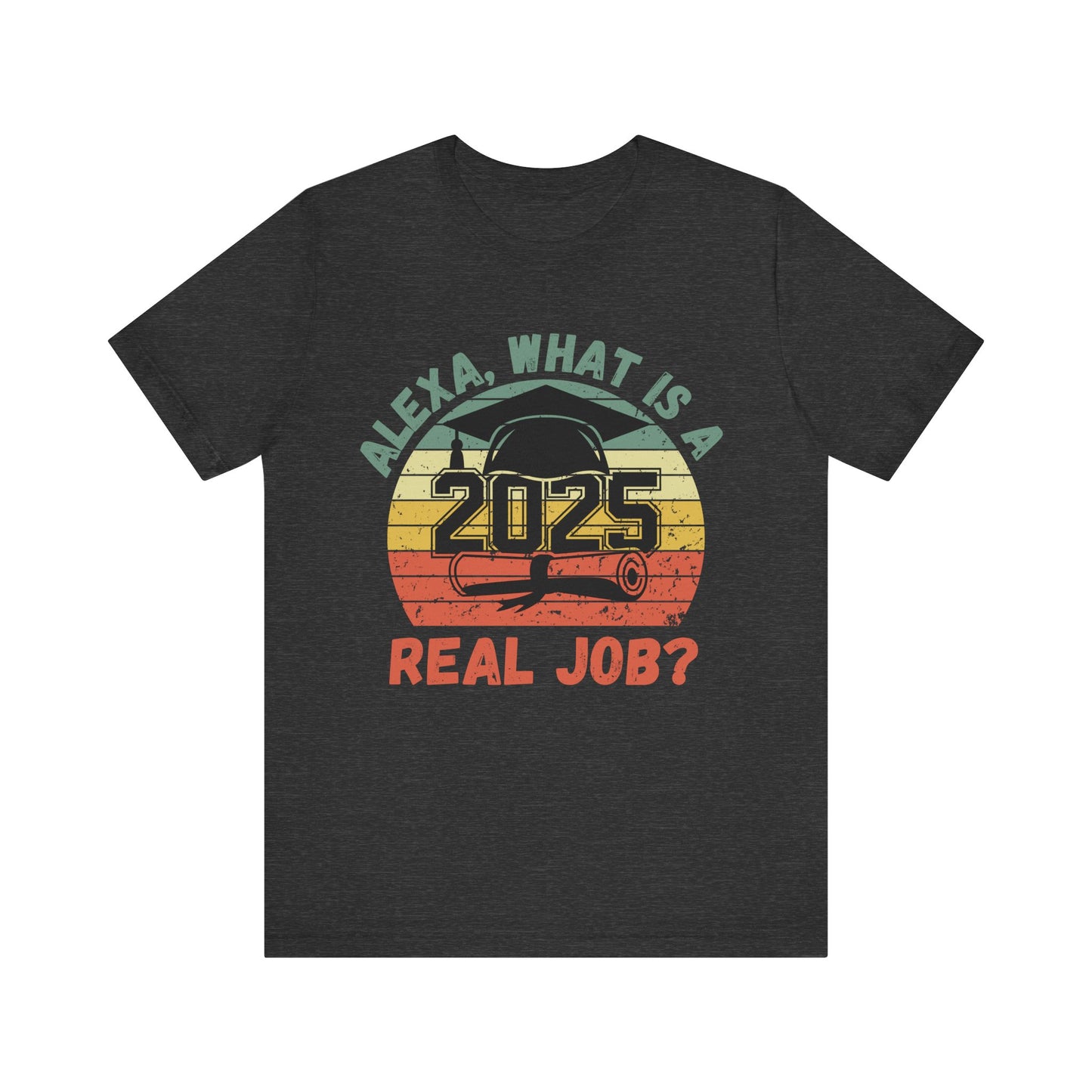 Funny Graduation T-Shirt Class of 2025 Great Gift Idea For Graduates