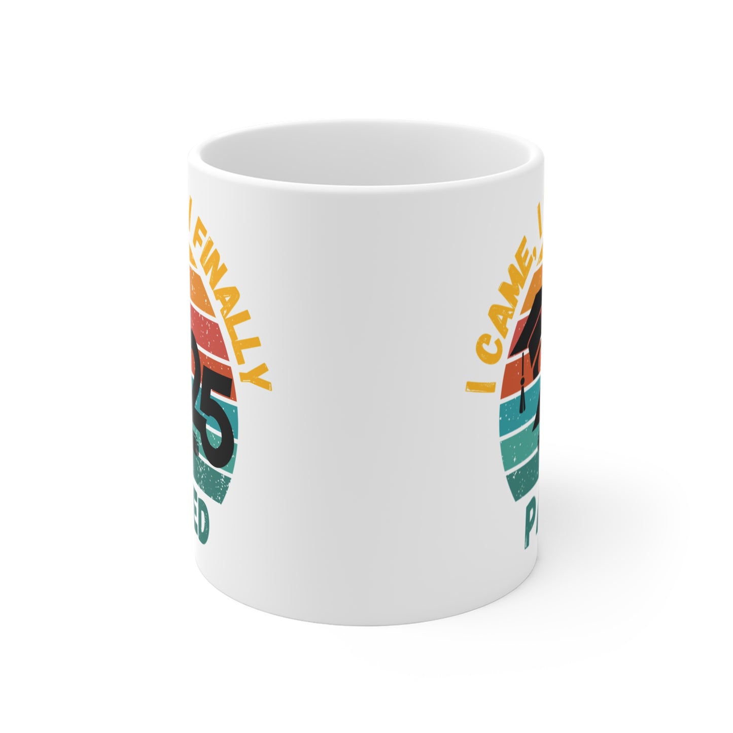 Funny Graduation Coffee Mug Class of 2025 Great Gift Idea For Graduates