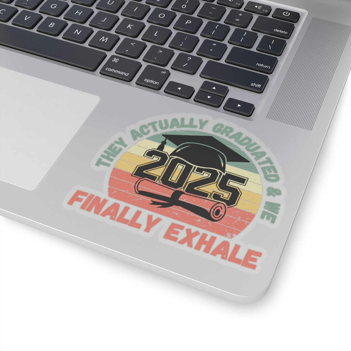 Funny Graduation Sticker Class of 2025 Great Gift Idea For Graduates