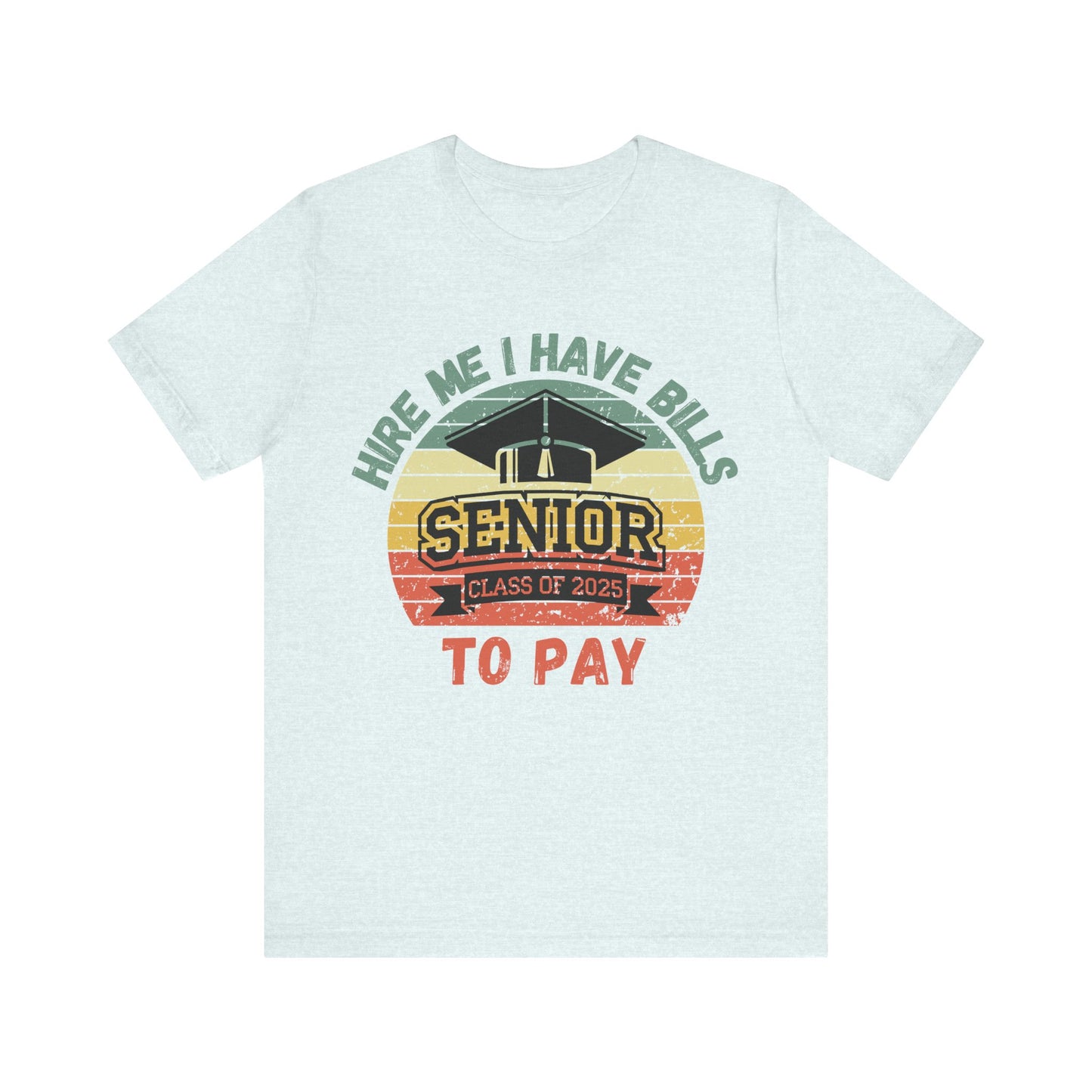 Funny Graduation T-Shirt Class of 2025 Great Gift Idea For Graduates