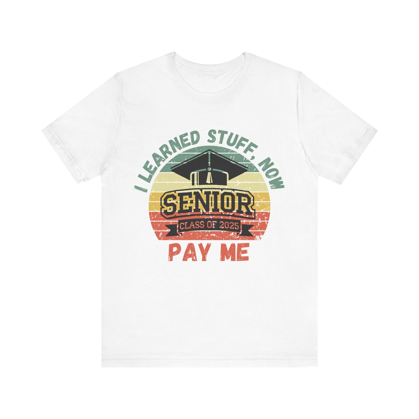 Funny Graduation T-Shirt Class of 2025 Great Gift Idea For Graduates
