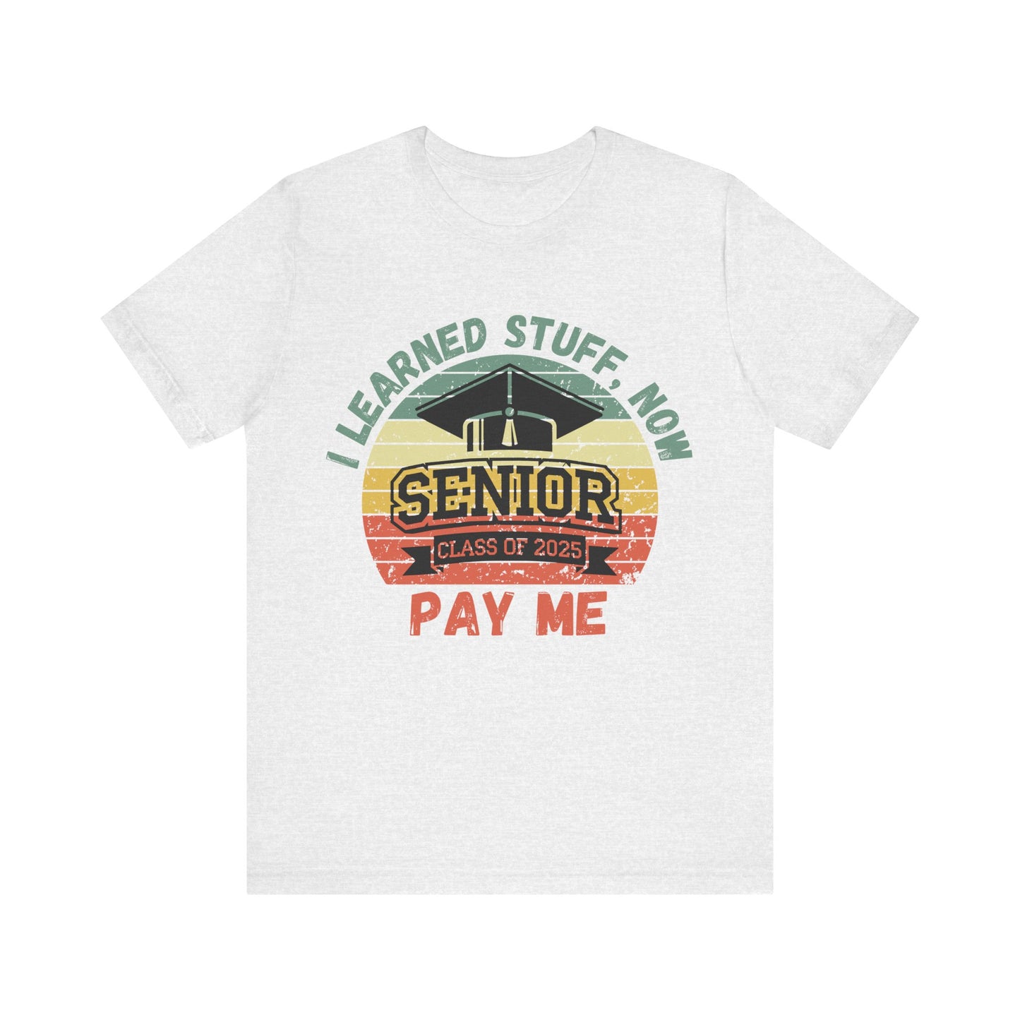 Funny Graduation T-Shirt Class of 2025 Great Gift Idea For Graduates