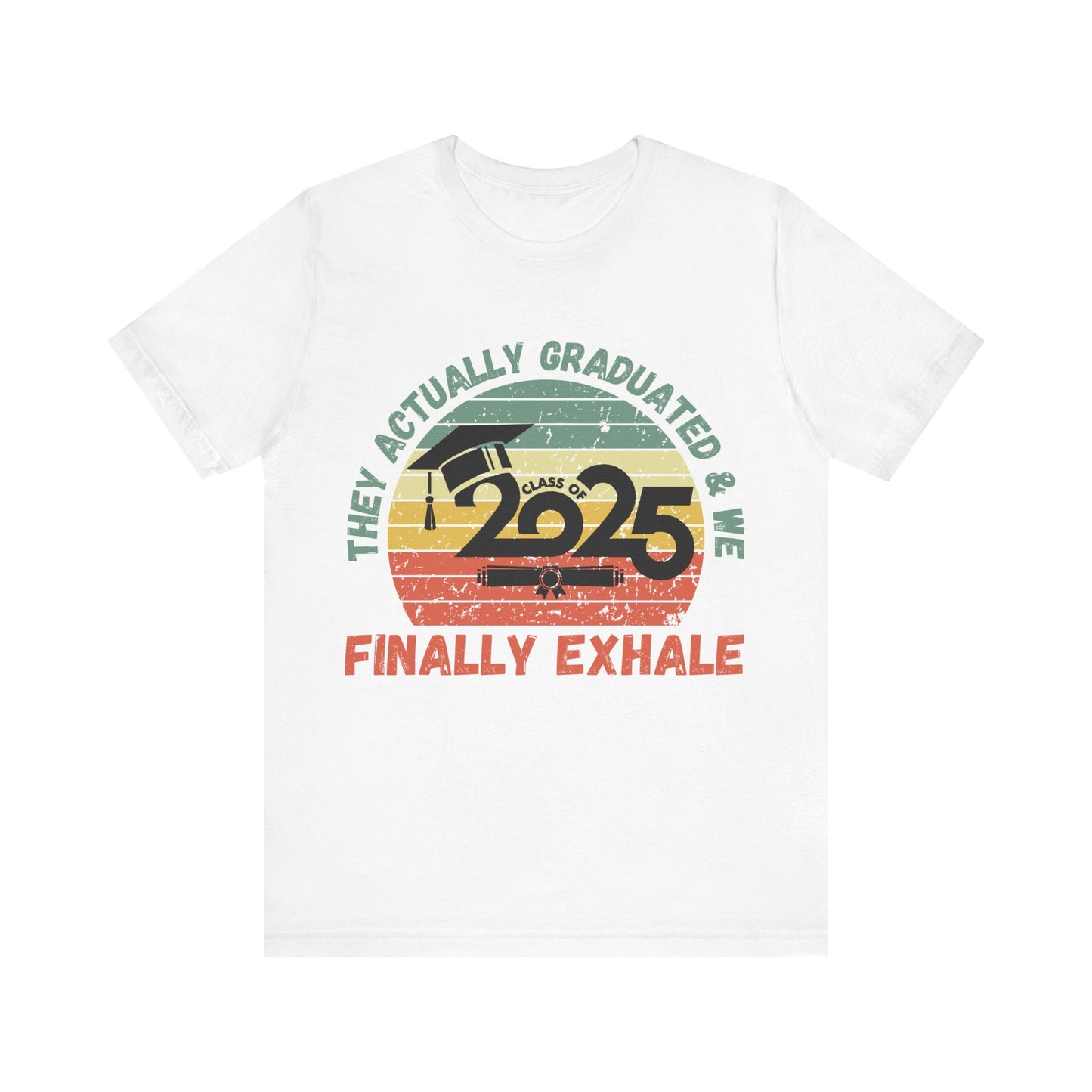 Funny Graduation T-Shirt Class of 2025 Great Gift Idea For Graduates