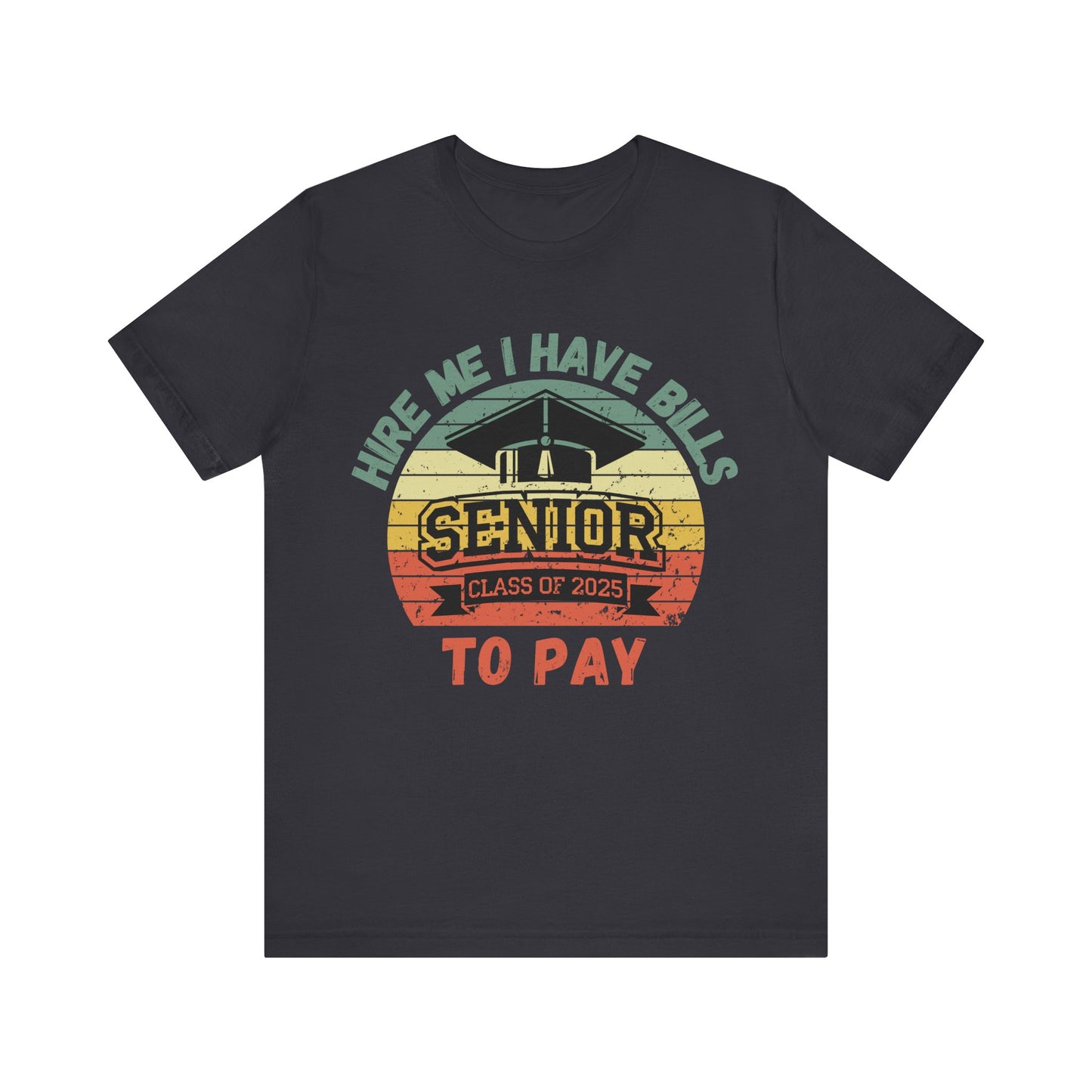 Funny Graduation T-Shirt Class of 2025 Great Gift Idea For Graduates