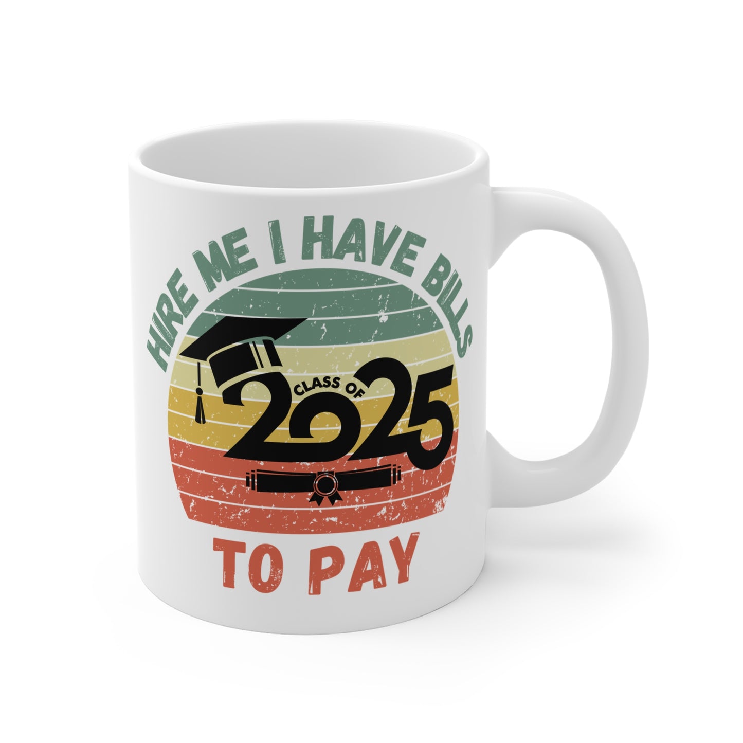 Funny Graduation Coffee Mug Class of 2025 Great Gift Idea For Graduates